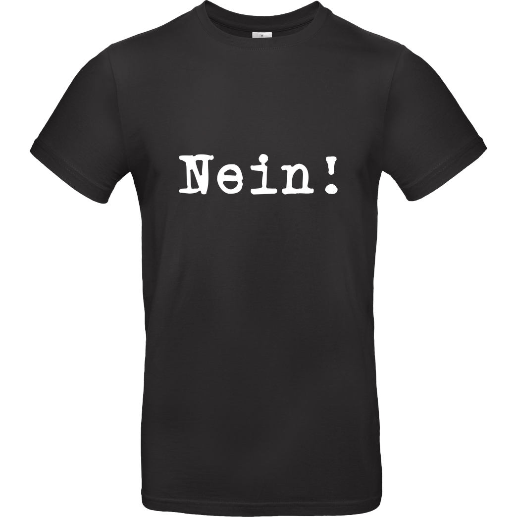 None Nein! T-Shirt B&C EXACT 190 - Black