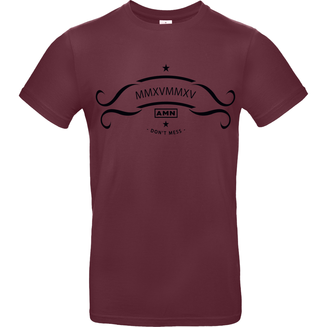 AMN-Shirts.com AMN-Shirts - Don't mess T-Shirt B&C EXACT 190 - Bordeaux