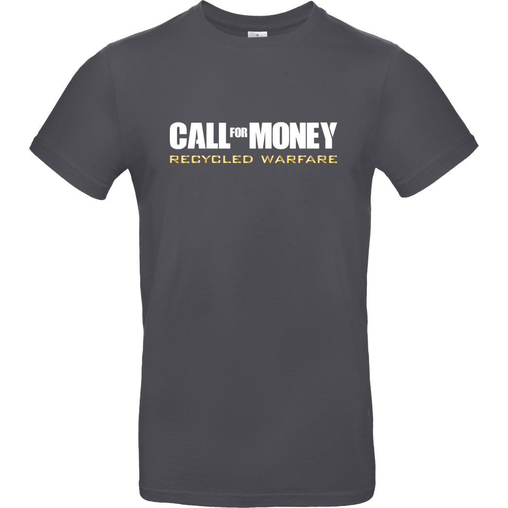 IamHaRa Call for Money T-Shirt B&C EXACT 190 - Dark Grey