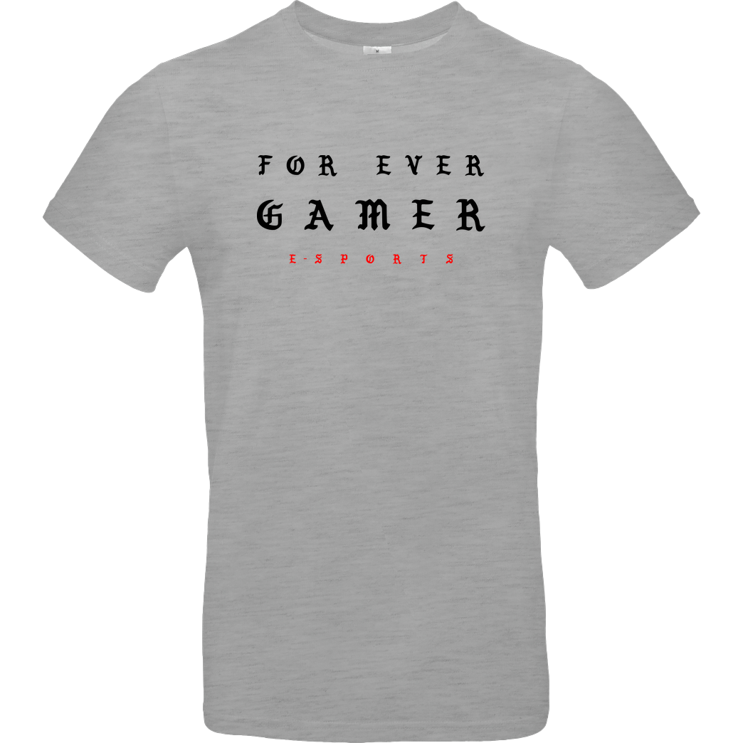 None Geezy - For Ever Gamer T-Shirt B&C EXACT 190 - heather grey