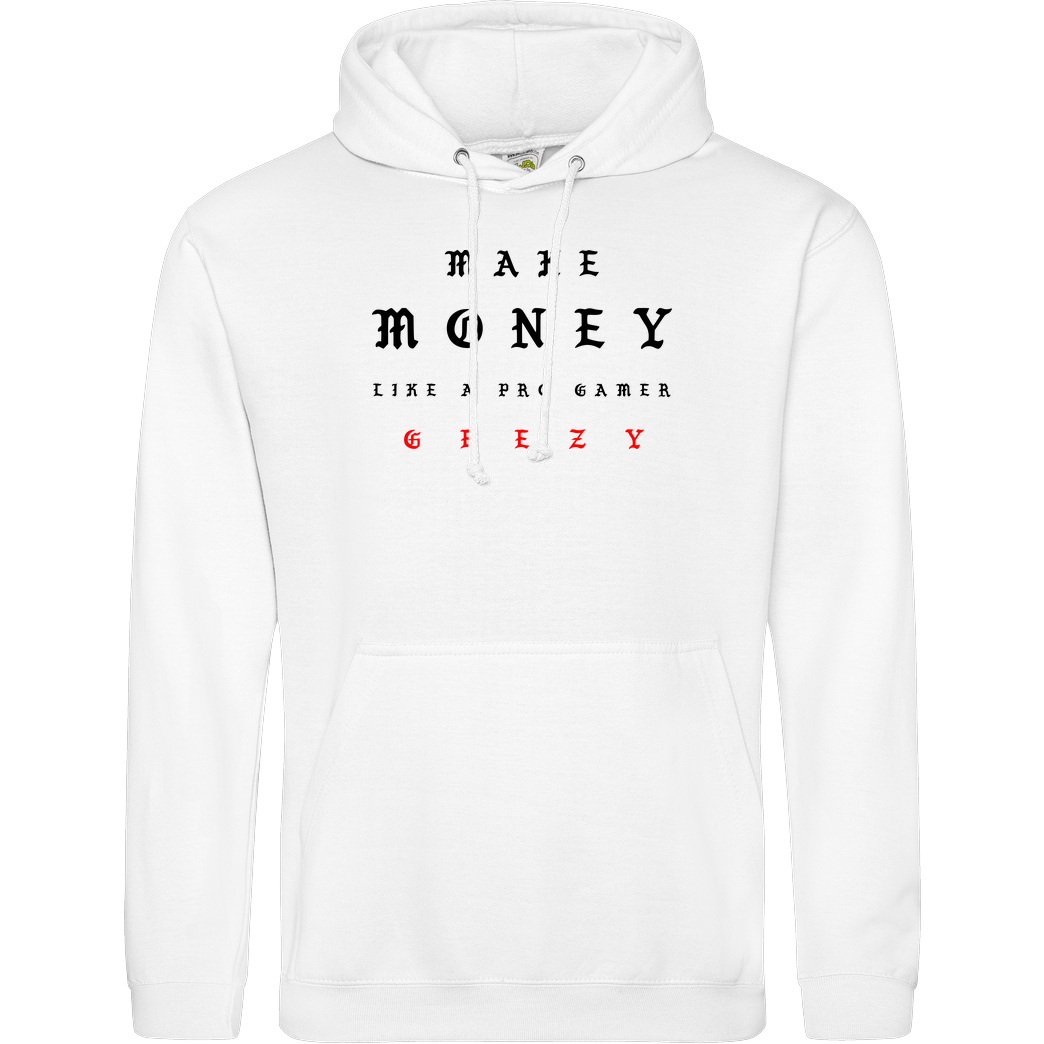 Geezy Geezy - Make Money Sweatshirt JH Hoodie - Weiß