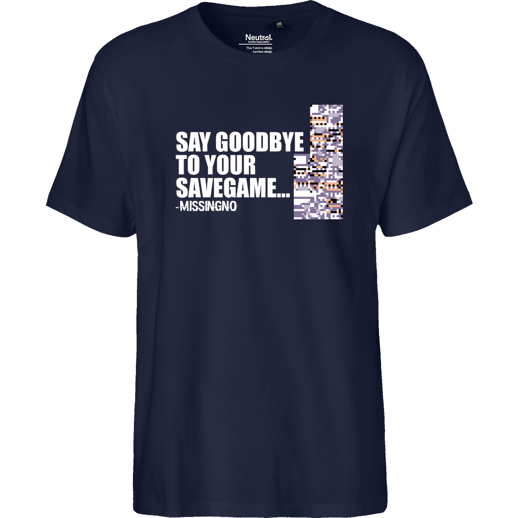 IamHaRa Goodbye Savegame T-Shirt Fairtrade T-Shirt - navy