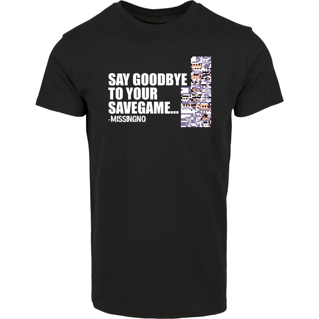 IamHaRa Goodbye Savegame T-Shirt Hausmarke T-Shirt  - Schwarz