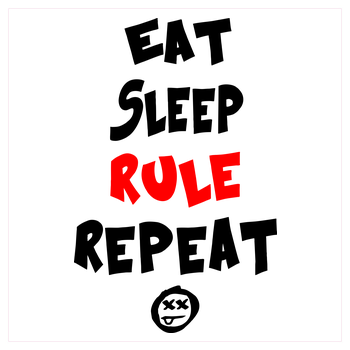 Hallodri - Eat Sleep Rule Repeat Kunstdruck Quadrat weiß