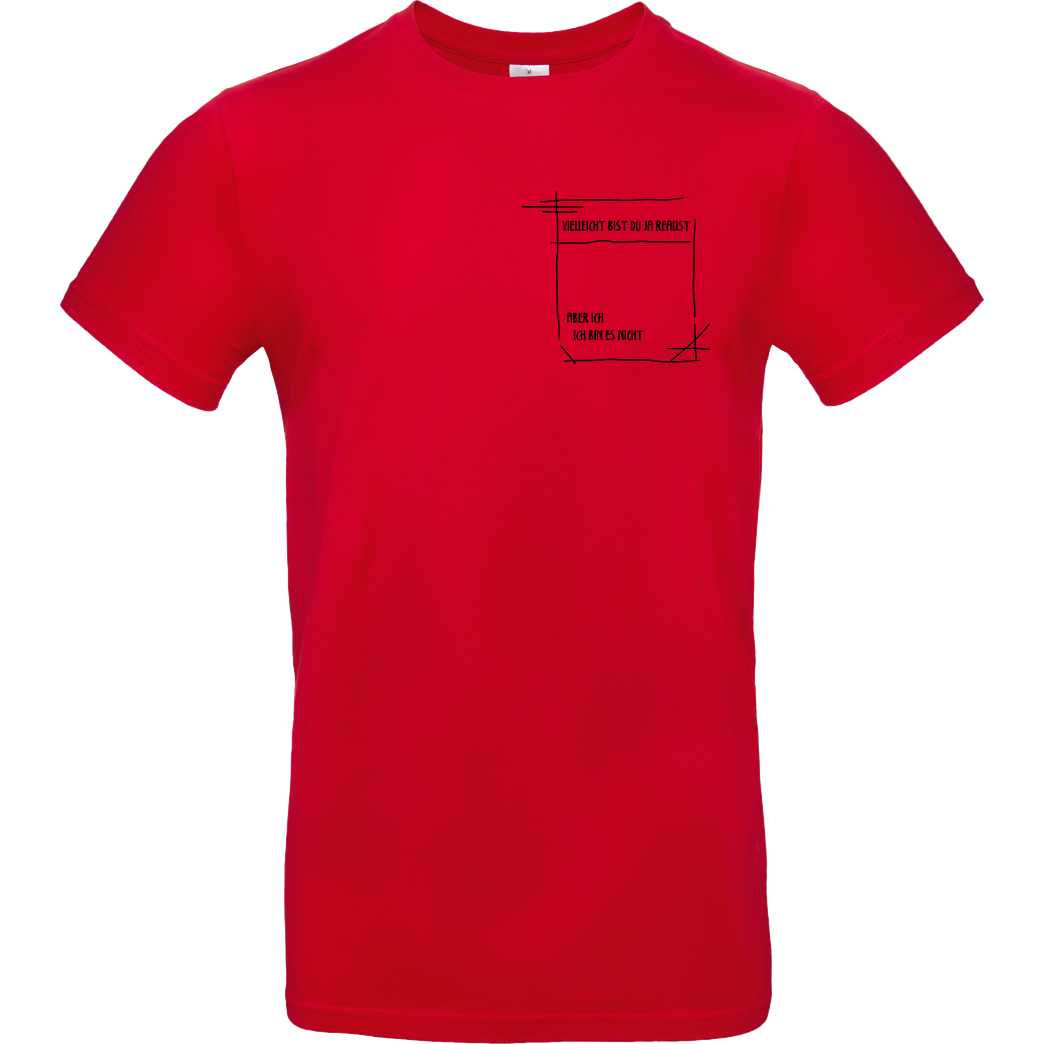 Isy Zerinami  Isy - Realist T-Shirt B&C EXACT 190 - Rot
