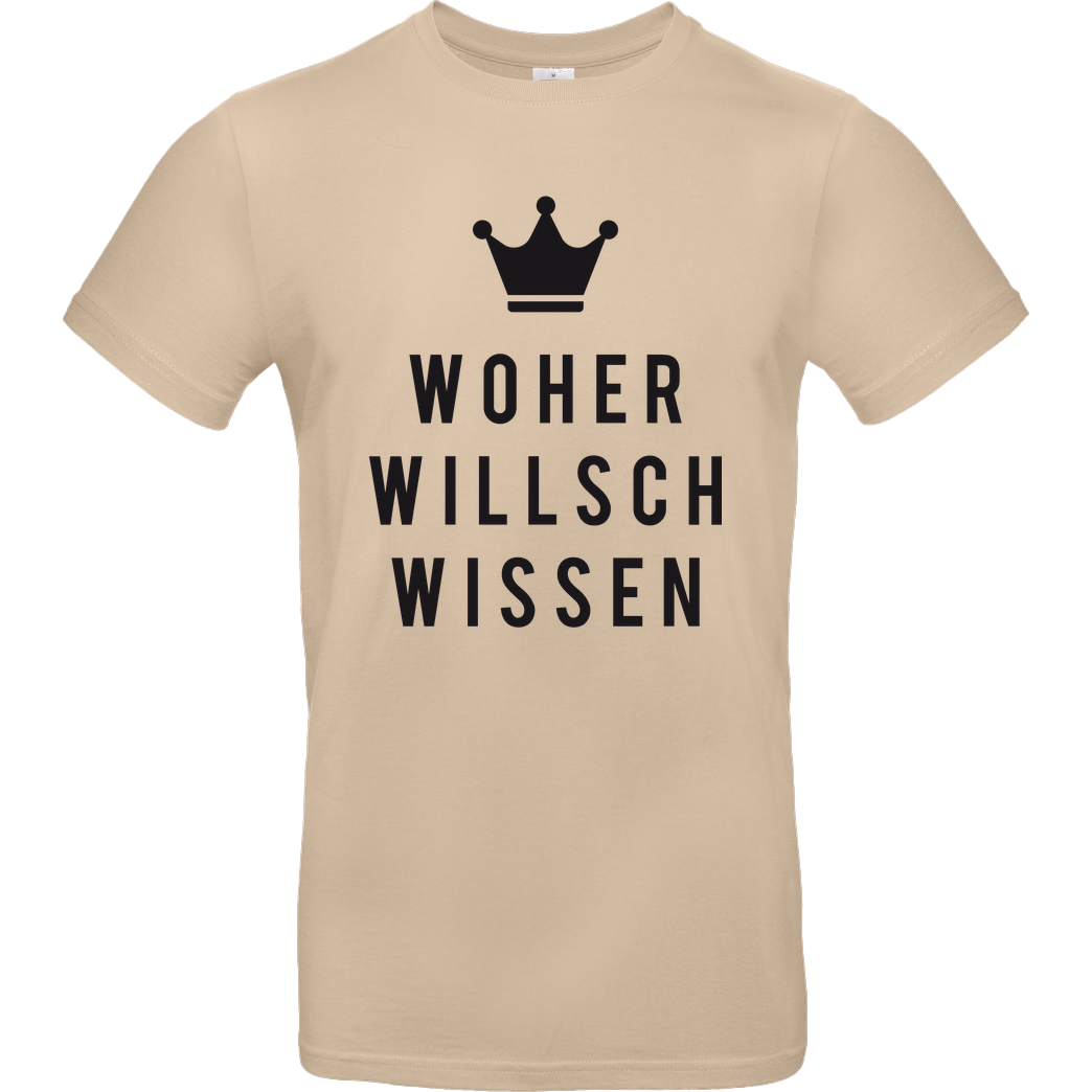 Krench Royale Krencho - Woher willsch wissen T-Shirt B&C EXACT 190 - Sand