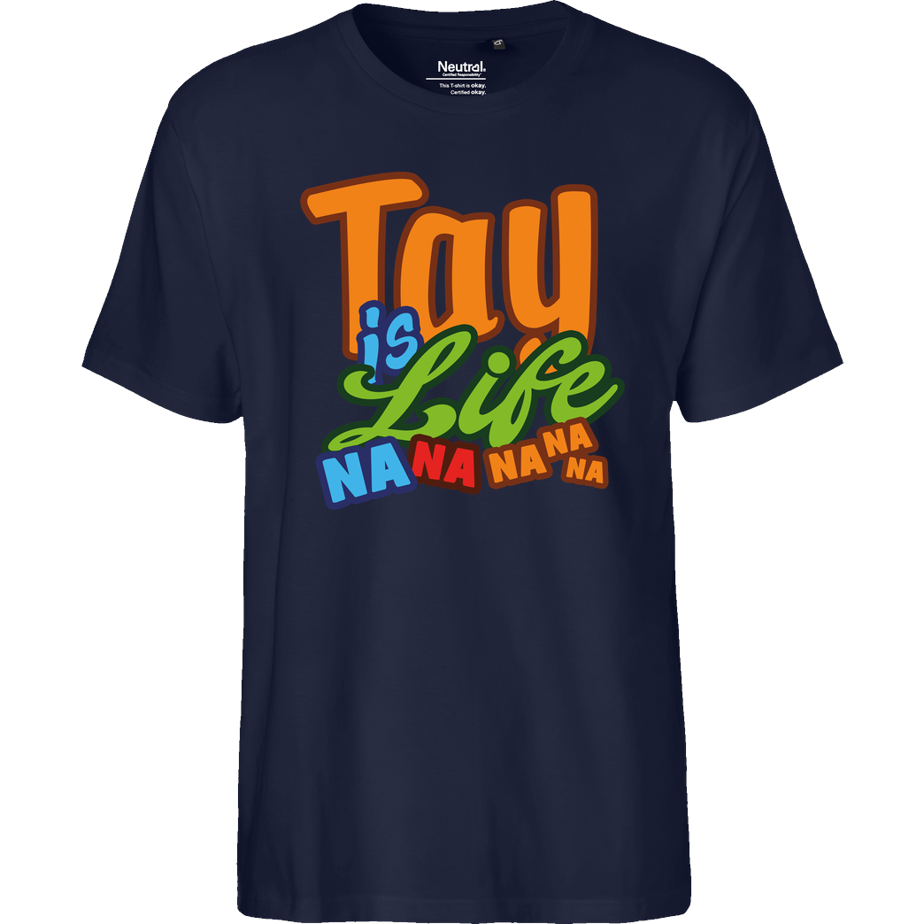MasterTay MasterTay - Tay is Life T-Shirt Fairtrade T-Shirt - navy