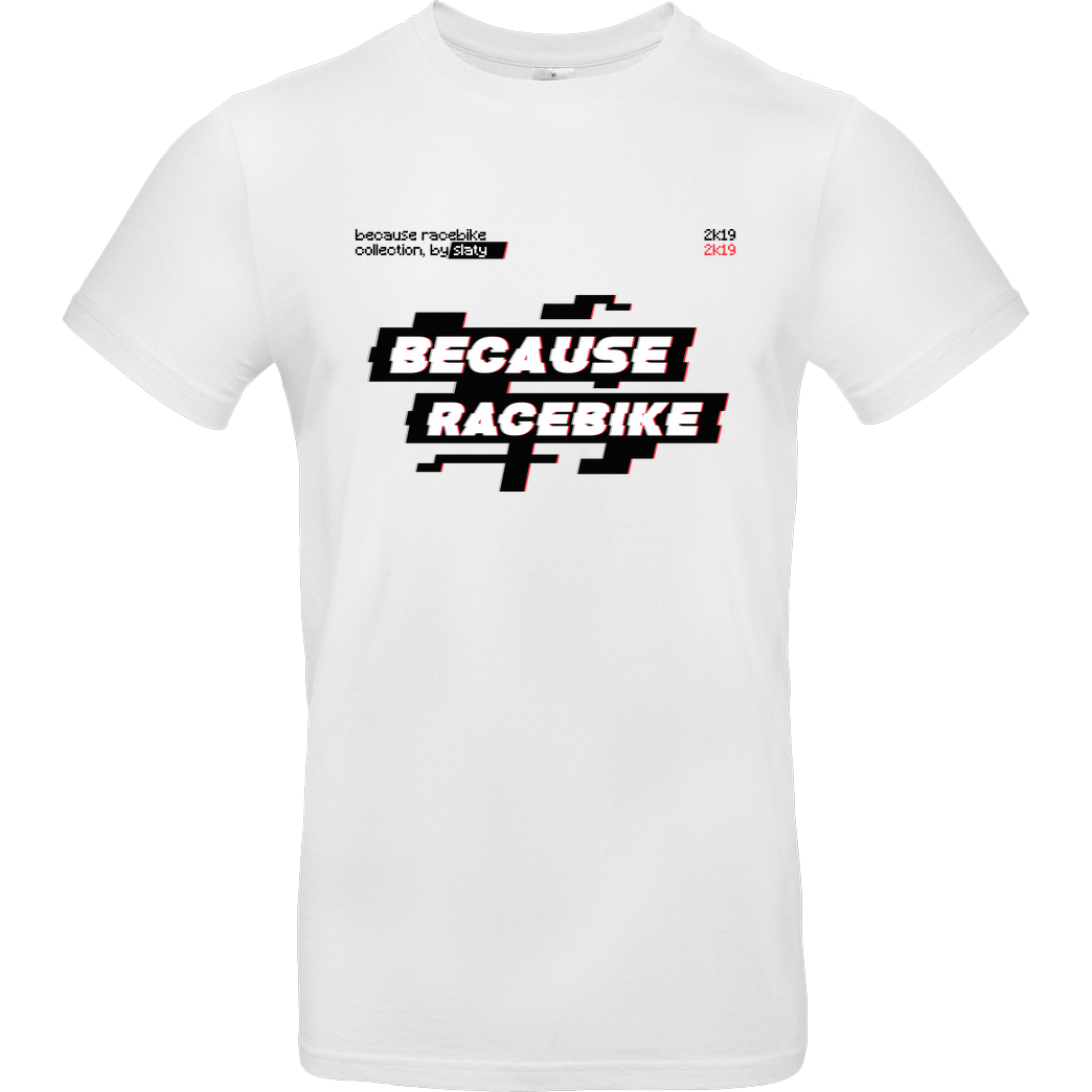Slaty Slaty - Because Racebike Arcade T-Shirt B&C EXACT 190 - Weiß