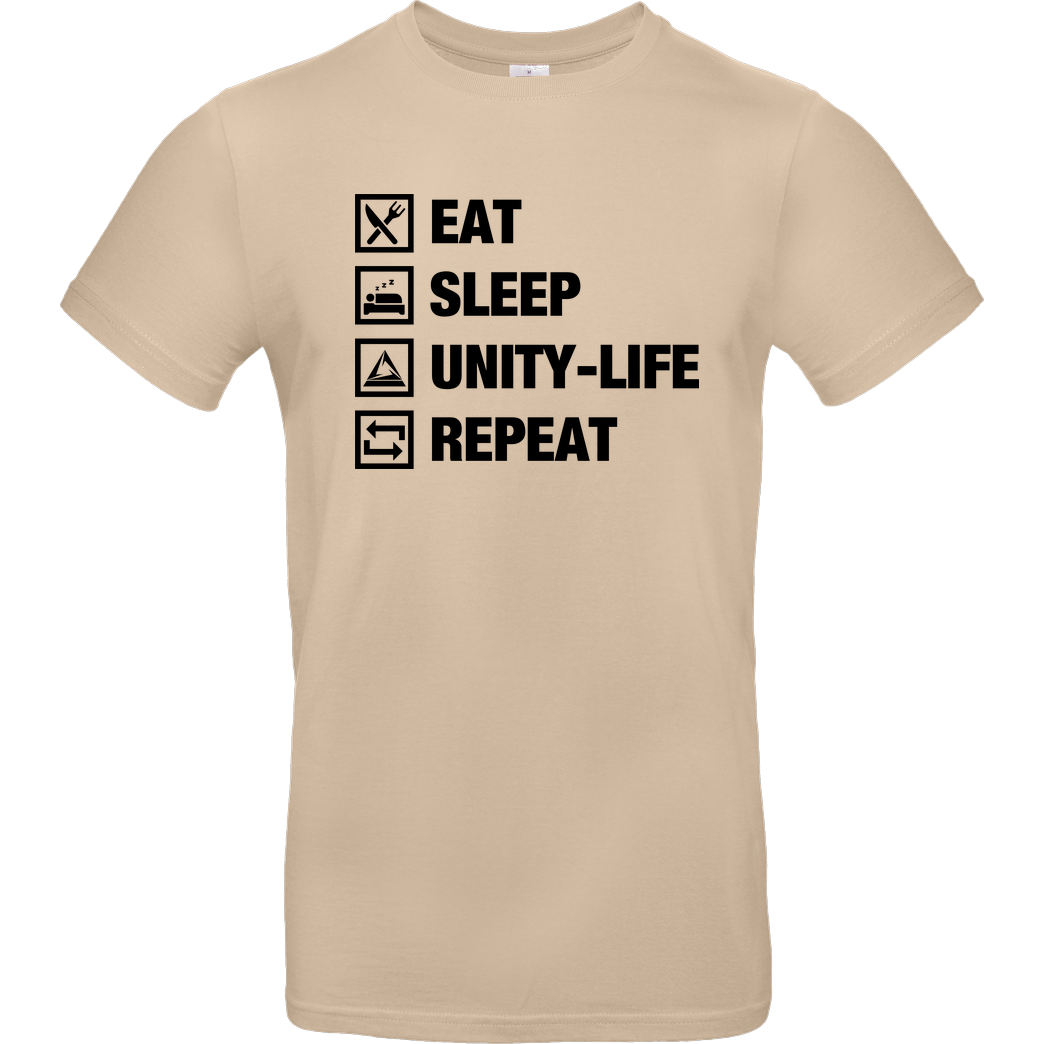 ScriptOase Unity-Life - Eat, Sleep, Repeat T-Shirt B&C EXACT 190 - Sand