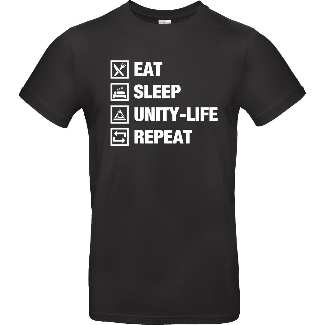 ScriptOase Unity-Life - Eat, Sleep, Repeat T-Shirt B&C EXACT 190 - Schwarz