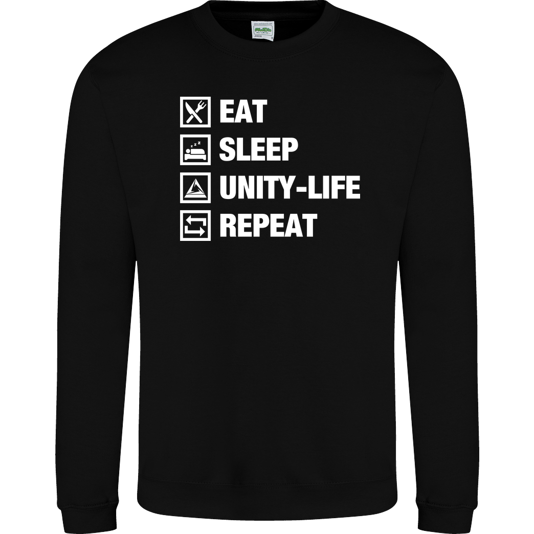 ScriptOase Unity-Life - Eat, Sleep, Repeat Sweatshirt JH Sweatshirt - Schwarz
