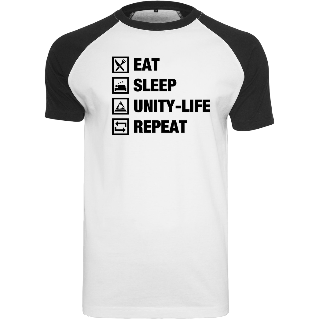 ScriptOase Unity-Life - Eat, Sleep, Repeat T-Shirt Raglan-Shirt weiß