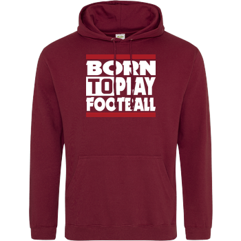 VenomFIFA - Born to Play Football JH Hoodie - Bordeaux