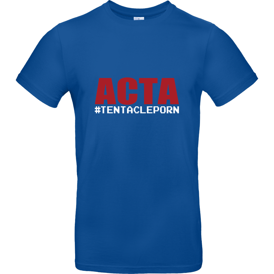 None ACTA #tentacleporn T-Shirt B&C EXACT 190 - Royal Blue