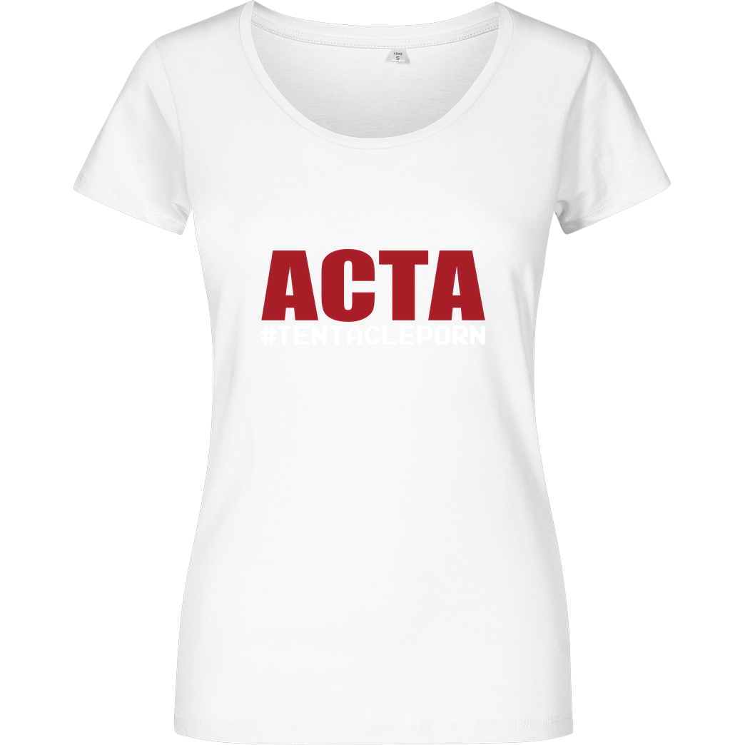 None ACTA #tentacleporn T-Shirt Girlshirt weiss
