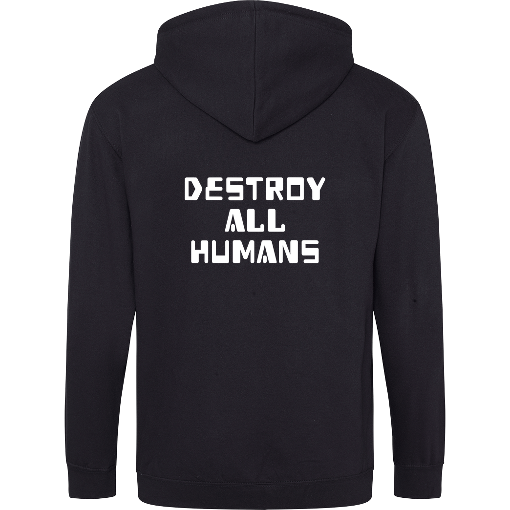 None destroy all humans Sweatshirt Hoodiejacke schwarz