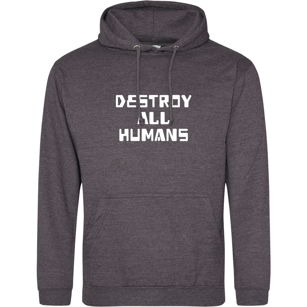 None destroy all humans Sweatshirt JH Hoodie - Dark heather grey