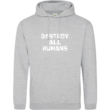 destroy all humans JH Hoodie - Heather Grey