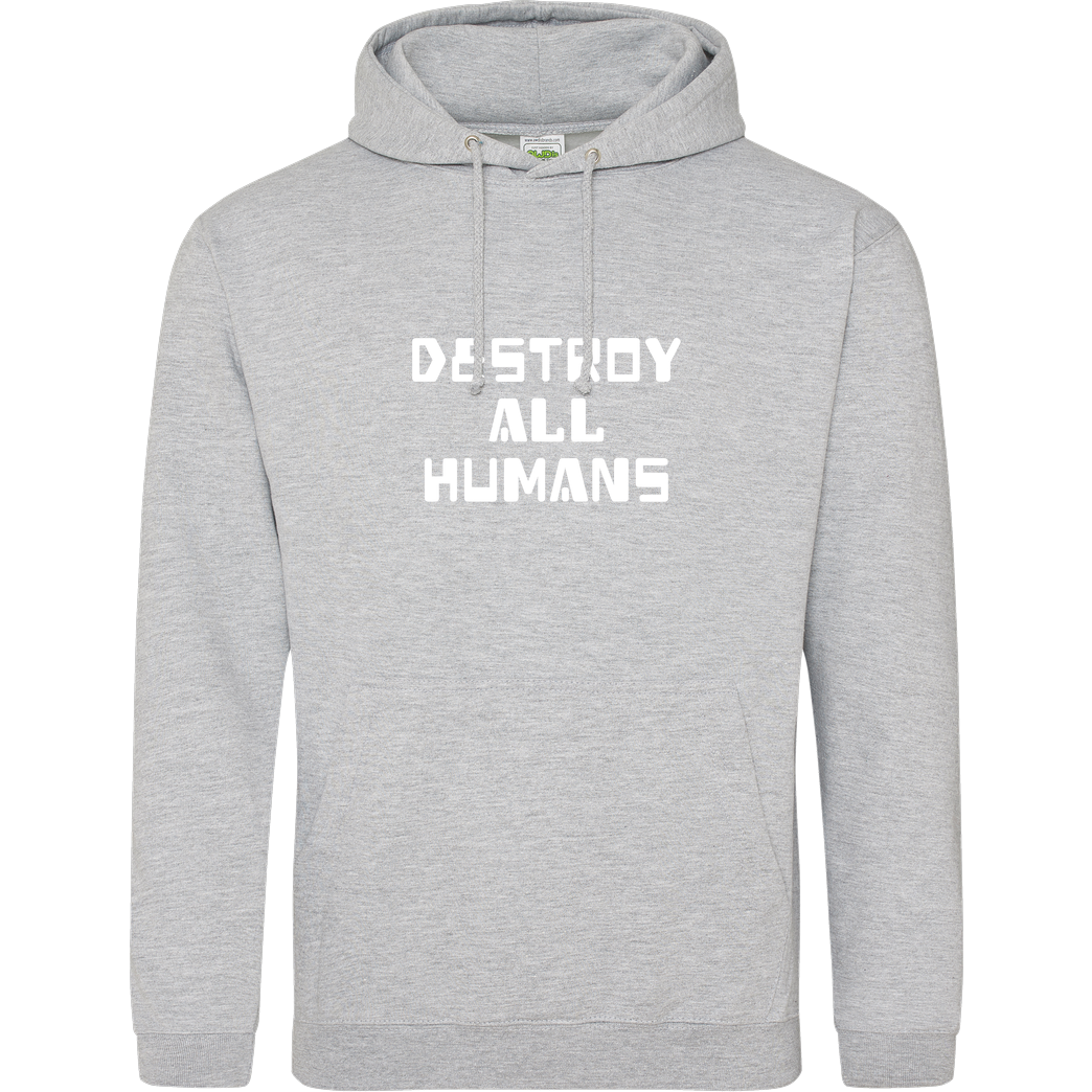 None destroy all humans Sweatshirt JH Hoodie - Heather Grey