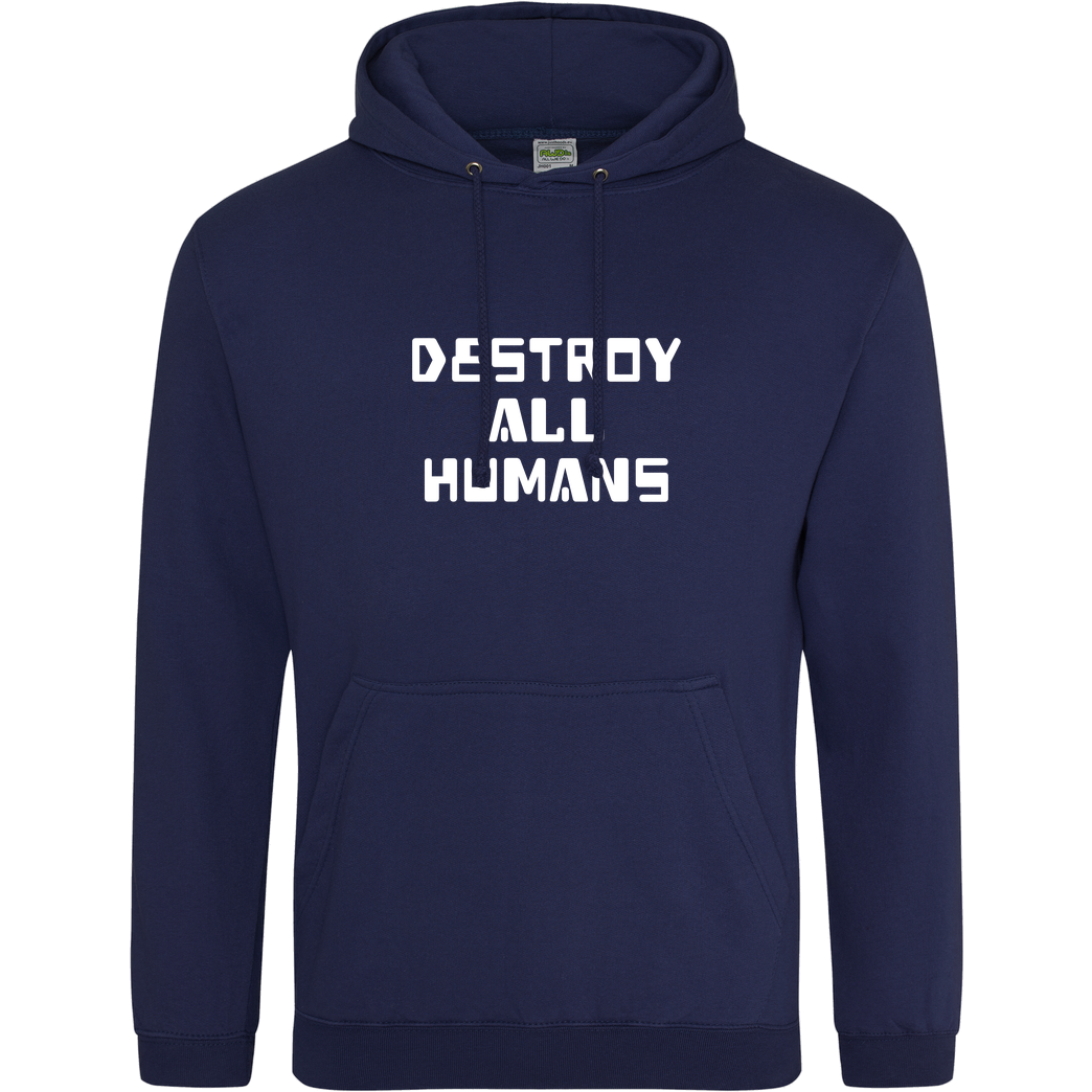 None destroy all humans Sweatshirt JH Hoodie - Navy