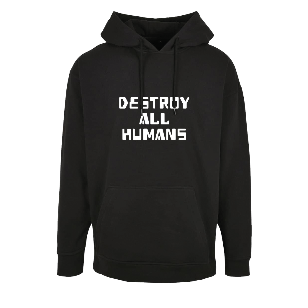 None destroy all humans Sweatshirt Oversize Hoodie