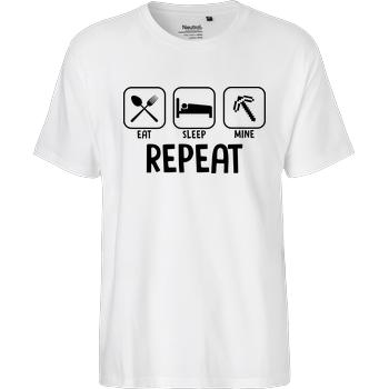 Eat Sleep Mine Repeat Fairtrade T-Shirt - white
