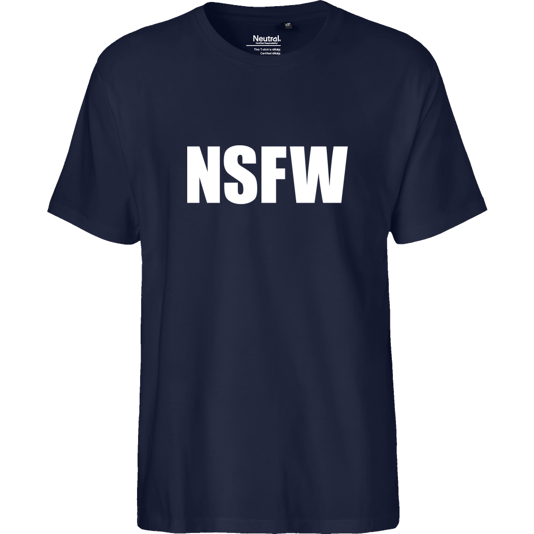 None NSFW T-Shirt Fairtrade T-Shirt - navy