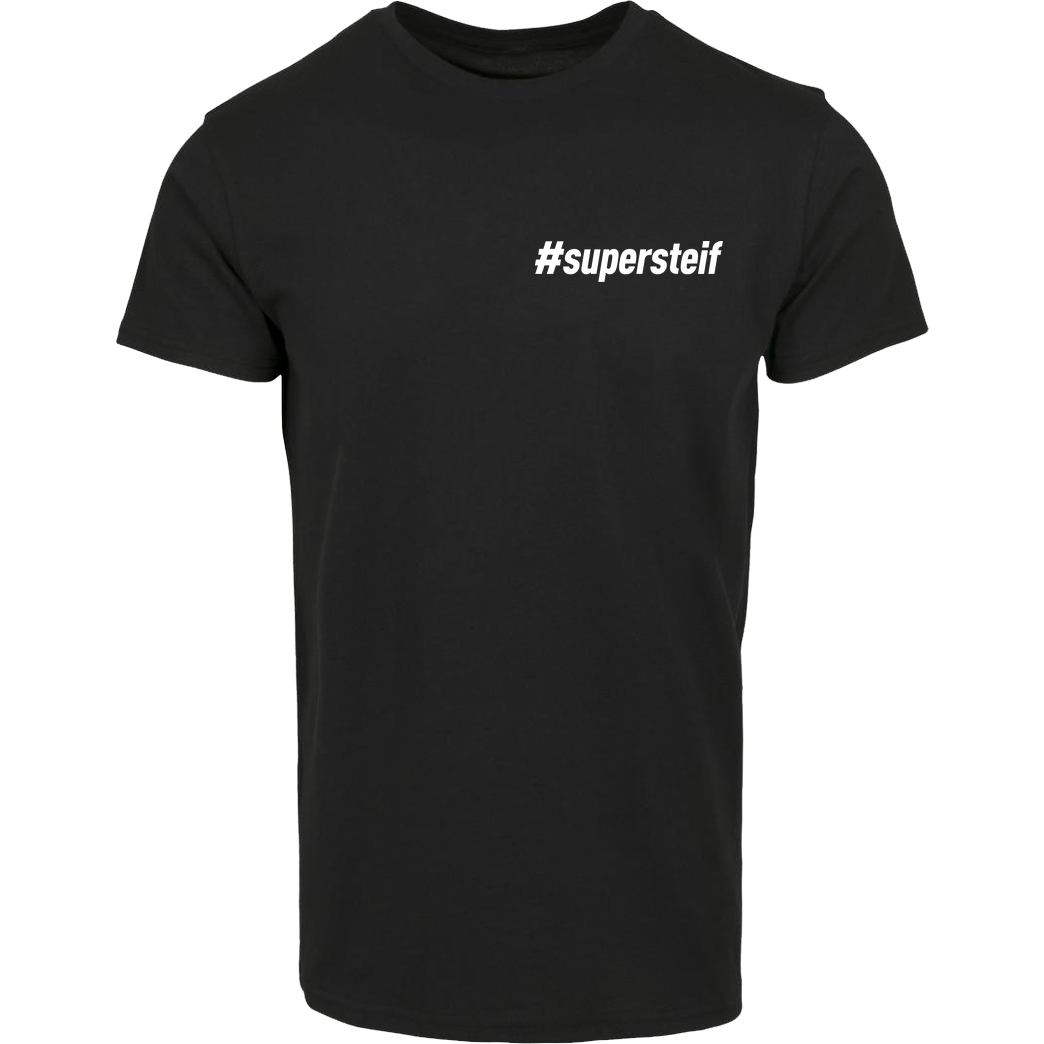 Smexy Smexy - #supersteif T-Shirt House Brand T-Shirt - Black