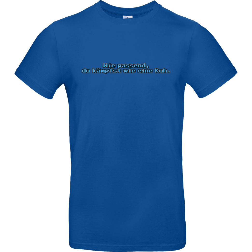 None Wie passend, du kämpfst wie... T-Shirt B&C EXACT 190 - Royal Blue
